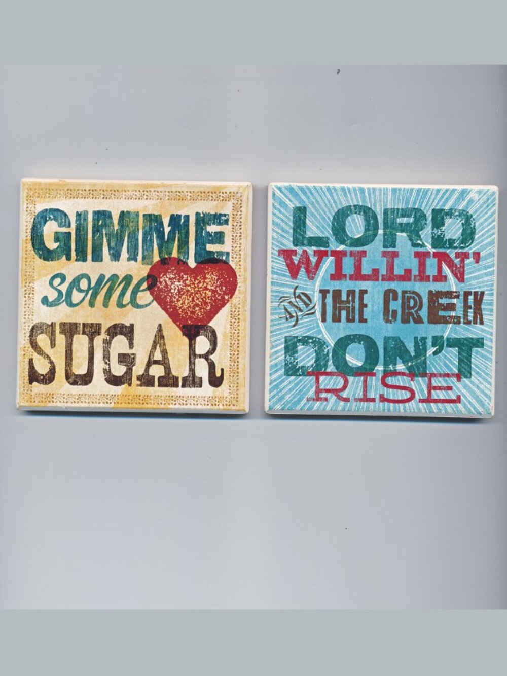 Ceramic Tile Coasters - Gimme Some Sugar / Lord Willin' & The Creek Don't Rise